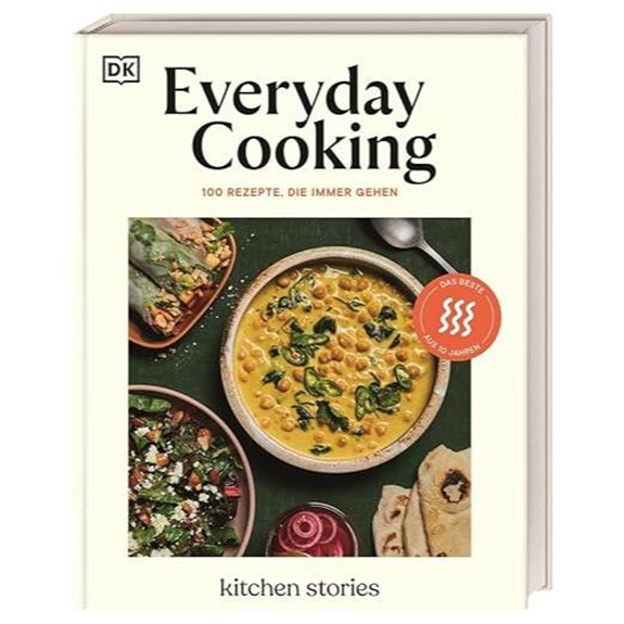 Alltagskochen: 100 Rezepte aus 10 Jahren