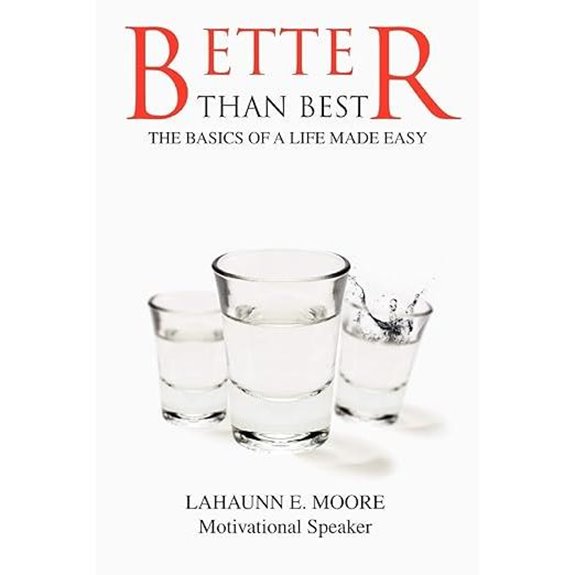 BESSER ALS BESTE: DIE BASISEN EINES LEBENS, DER LEICHT GEMACHT WERDEN KANN