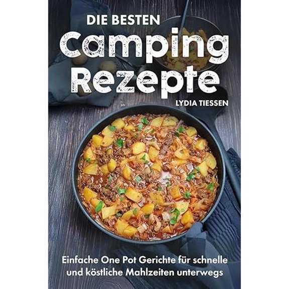 Campingrezepte: Einfache One-Pot-Gerichte